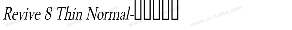 Revive 8 Thin Normal字体转换